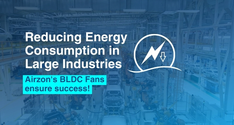 BLDC Fans for Energy Saving