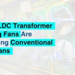 Why BLDC Transformer Cooling Fans Are Replacing Axial Fans
